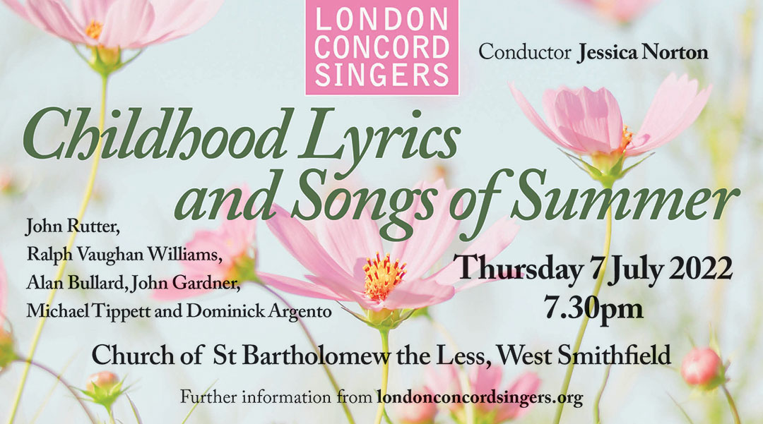 Childhood Lyrics & Songs of Summer - London Concord Singers